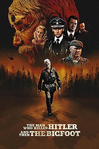 杀死希特勒与大脚怪的人 The.Man.Who.Killed.Hitler.and.Then.The.Bigfoot.2018.720p.BluRay.x264-PSYCHD 4.38GB-1.jpg 杀死希特勒与大脚怪的人 The.Man.Who.Killed.Hitler.and.Then.The.Bigfoot.2018.720p.BluRay.x264-PSYCHD 4.38GB-1.jpg