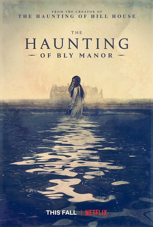 鬼庄园[全9集][简繁英字幕].The.Haunting.of.Bly.Manor.S01.2020.1080p.NF.WEB-DL.DDP5.1.Atmos.H264-LelveTV 19.41GB